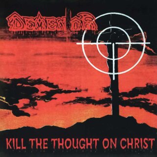 DEMENTOR -- Kill the Thought on Christ  LP  BLACK