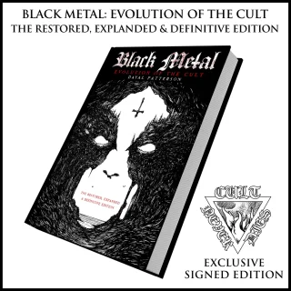 DAYAL PATTERSON -- Black Metal: Evolution of the Cult - The Restored, Expanded & Definitive Edition  BOOK