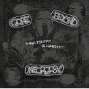 GORE BEYOND NECROPSY -- Raw, Filthy & Harsh!!!  BOX...