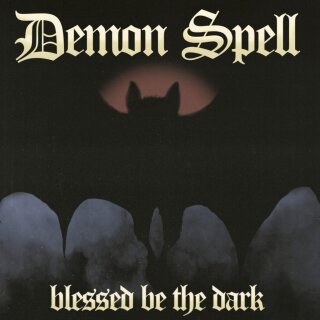 DEMON SPELL -- Blessed be the Dark  LP  BONE  (LAST COPIES)