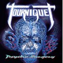 TOURNIQUET -- Psycho Surgery  CD  JEWELCASE