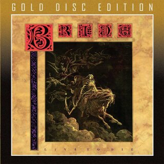 BRIDE -- Live to Die  CD  JEWELCASE  GOLD DISC