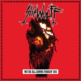 SHEWOLFF -- We’re All Gonna Fukking Die  MLP  BLACK