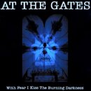 AT THE GATES -- With Fear I Kiss the Burning Darkness  CD  2026