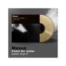 MESSA -- Feast for Water  LP  GOLD