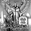 DOGBANE -- From the Womb to the Tomb  CD  JEWELCASE