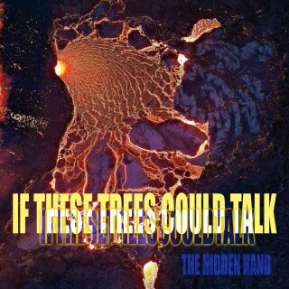 IF THESE TREES COULD TALK -- The Hidden Hand  CD  DIGIPACK