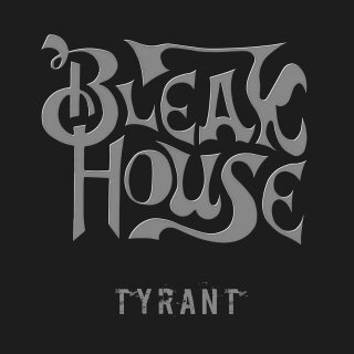BLEAK HOUSE -- Tyrant  SLIPCASE CD-EP