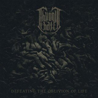 CHRONIC HATE -- Defeating the Oblivion of Life  LP  BLACK
