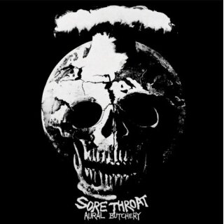 SORE THROAT -- Aural Butchery  LP  DIE HARD