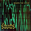 THE SQUIDS -- Beyond the Cliché  CD  JEWELCASE