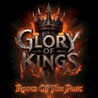 GLORY OF KINGS -- Roots of the Past  CD