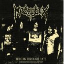 MACRODEX -- Reborn Though Hate - Complete Recordings...