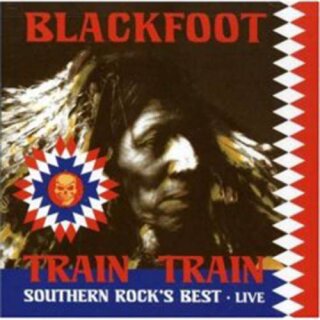 BLACKFOOT -- Train Train  LP