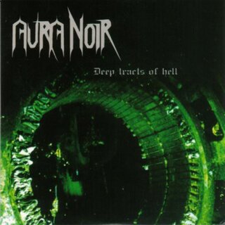 AURA NOIR -- Deep Tracts of Hell  CD