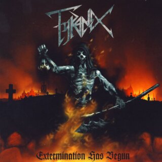 TYRANEX -- Extermination has begun  LP