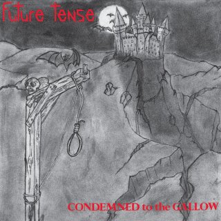 FUTURE TENSE -- Condemned to the Gallows  DLP  BLACK