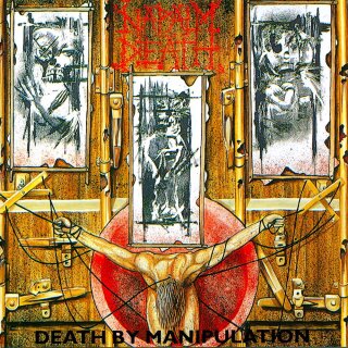 NAPALM DEATH -- Death by Manipulation  CD