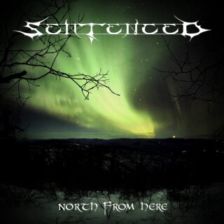 SENTENCED -- North from Here  DCD