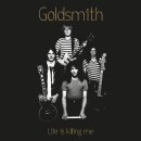 GOLDSMITH -- Life is Killing Me  LP  GOLD