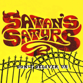 SATANS SATYRS -- Dont Deliver Us  LP