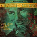 CHURCH OF MISERY -- And Then There Were None …  LP...