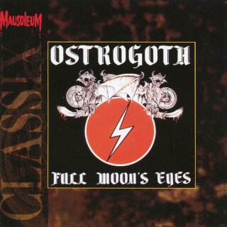 OSTROGOTH -- Full Moon‘s Eyes  MCD  (MAUSOLEUM CLASSIX)