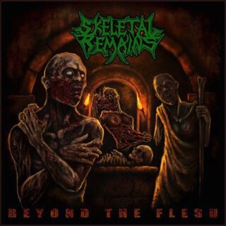 SKELETAL REMAINS -- Beyond the Flesh  CD