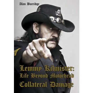 COLLATERAL DAMAGE -- LEMMY KILMISTER: Life Beyond Motörhead  BOOK