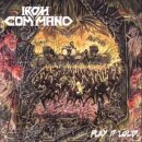 IRON COMMAND -- Play it Loud  LP  BLACK