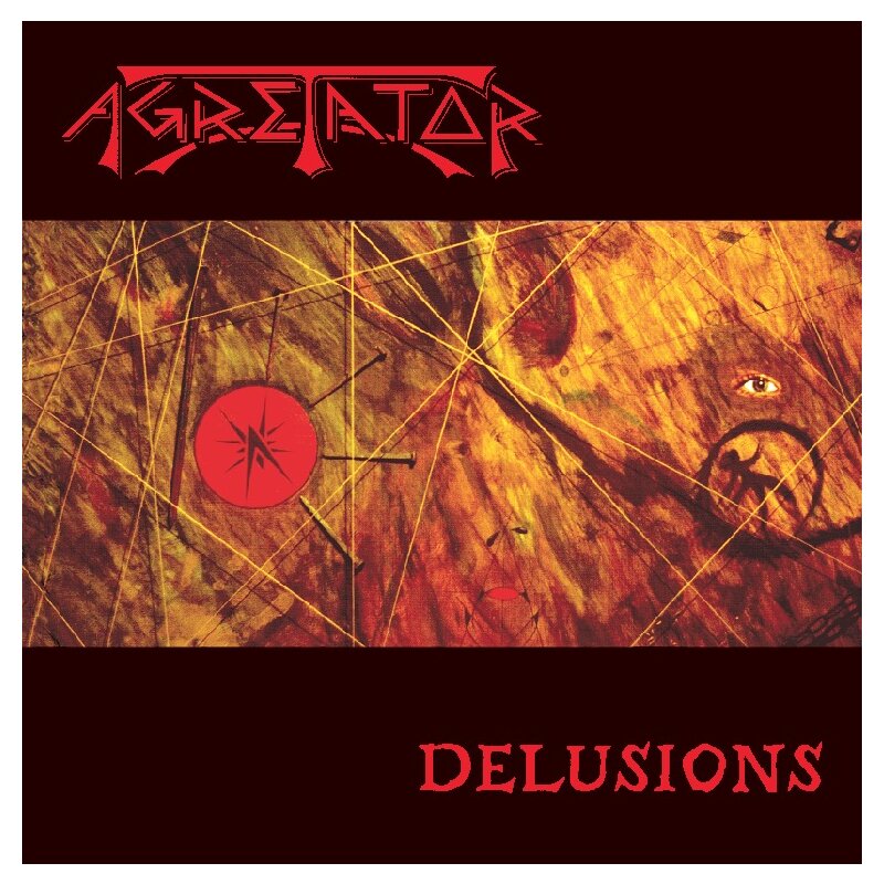 AGRETATOR -- Delusions CD, 13,99 €