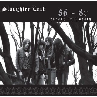 SLAUGHTER LORD -- Thrash til Death 86-87  LP  BLACK/ WHITE