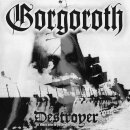 GORGOROTH -- Destroyer - Or How to Philosophize with the...