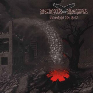 BLACK HAWK -- Straight to Hell  CD