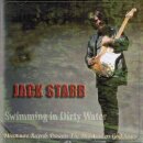 JACK STARR -- Swimming in Dirty Water  CD