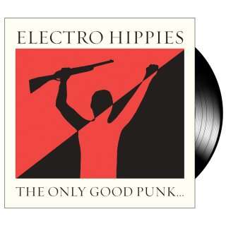 ELECTRO HIPPIES -- The Only Good Punk ...  LP  PEACEVILLE