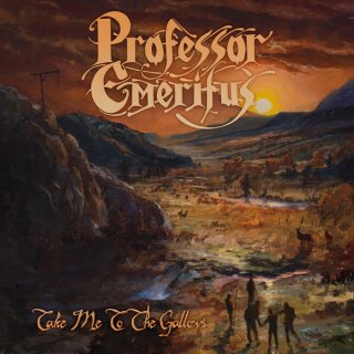 PROFESSOR EMERITUS -- Take Me to the Gallows  CD