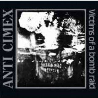 ANTI CIMEX -- Victims of a Bomb Raid - The Discography  3CD