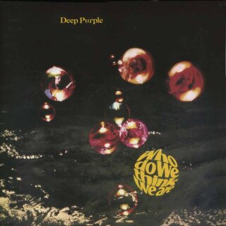 DEEP PURPLE -- Who Do We Think We Are  LP