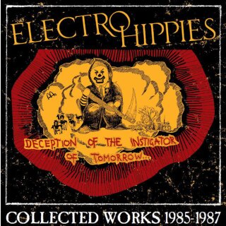 ELECTRO HIPPIES -- Deception of the Instigator of Tomorrow ... (Collected Works 1985-1987)  CD