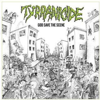 TYRRANICIDE -- God Save the Scene  DCD