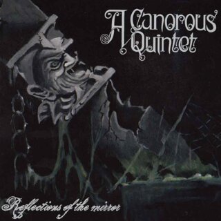A CANOROUS QUINTET -- Reflections of the Mirror  7"
