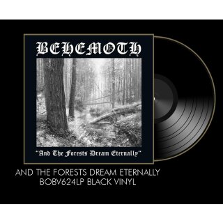 BEHEMOTH -- And the Forests Dream Eternally  LP  BLACK  BACK ON BLACK