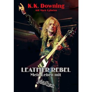 K.K. DOWNING -- Leather Rebel - Mein Leben mit Judas Priest  BOOK