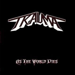 TRAUMA -- As the World Dies  LP