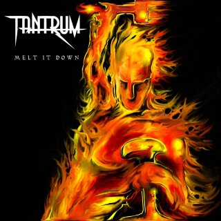 TANTRUM -- Melt It Down  LP  BLACK