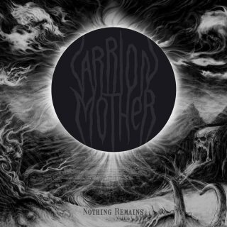 CARRION MOTHER -- Nothing Remains  DLP