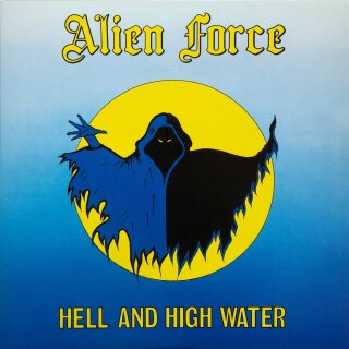 ALIEN FORCE -- Hell and High Water  LP  YELLOW