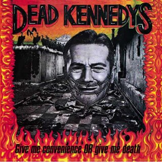 DEAD KENNEDYS -- Give Me Convenience  CD