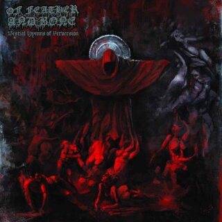 OF FEATHER AND BONE -- Bestial Hymns of Perversion  LP